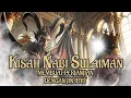 Download Lagu Kisah Nabi Sulaiman AS membuat perjanjian dengan Jin Ifrit