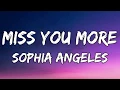 Sophia Angeles - Miss You More (Lyrics)