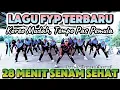 Download Lagu 28 MENIT SENAM SEHAT PEMULA LAGU FYP TEMPO PAS