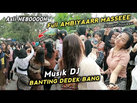 Download MP3 SUASANA RIUH MUSIK DJ BANTING DEDEK BANG BIKIN CIWI² INI JOG3T TAK TERKENDALI VERSI KECIMOL MHS