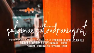 Download RAMA GURU PANGERAN SULAEMAN SULENDRANINGRAT || PENGARANG SEJARAH CIREBON|| PURWAKA CARUBAN NAGARI MP3