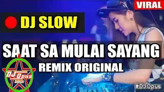 Download DJ SAAT SA MULAI SAYANG🎶LAGU TIK TOK TERBARU REMIX ORIGINAL VIRAL 2018 MP3