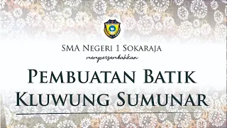 Proses Pembuatan Batik Kluwung Sumunar