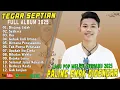Download Lagu DI UJUNG LIDAH ~ Pop Melayu Terpopuler 2025 - Pop Melayu Terbaru 2025 - Tegar Septian Full Album