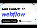Webflow ConfettiPage com Confetti Code installation tutorial
