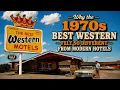 Why 1970s Best Western Felt So Different From Modern Hotels