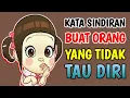 Download Lagu KATA SINDIRAN BUAT ORANG YANG TIDAK TAHU DIRI