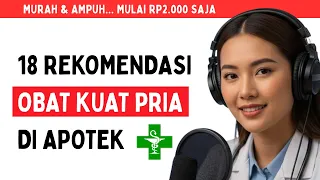 mulai dari rp2rb saja 18 rekomendasi obat kuat pria di apotek dan harganya