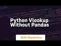 python vlookup without pandas