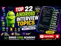 TOP 22 Android Interview Topics Every Android Developer Must Know 1 3 Years Experience