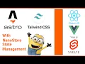 Astro 1 0 React 18 Vue 3 Svelte 3 Tailwind 3 State Management Between them