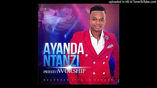 ayanda ntanzi baba siyabonga
