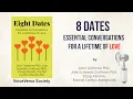 Audiobook Eight Dates Essential Conversations for a Lifetime of Love by John Gottman P