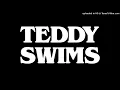 Teddy Swims - Blowin' Smoke