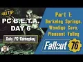 Fallout 76 PC Beta Day 6 - Part 1 of 2 Berkeley Springs Wendigo Cave to Pleasant Valley Station