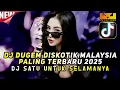 Download Lagu DJ DUGEM DISCOTIK MALAYSIA PALING TERBARU 2025 ‼️ DJ SATU UNTUK SELAMANYA - DJ FUNKOT PALING ENAK