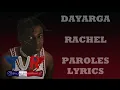 Dayarga - Rachel (Paroles/Lyrics)