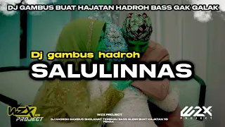dj salulinnas gambus hadroh terbaru buat hajatan yo penak