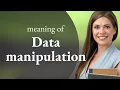 Understanding Data Manipulation