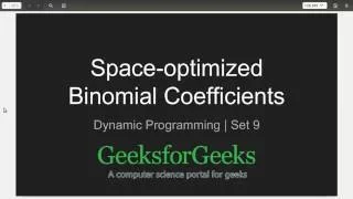 Dynamic Programming Set 9 Space-optimized Binomial Coefficient GeeksforGeeks