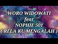 Download Lagu WORO WIDOWATI ft NOPHIE 501 _ RELA KU MENGALAH Lirik