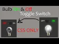 Light Bulb On and Off Toggle Switch using Html CSS Only