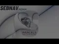 YOU GOT ME FEELING - PARCELS (SEBNAV REMIX)