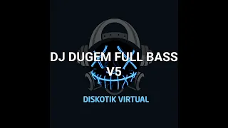 Download DJ DUGEM FULL BASS V5 MP3