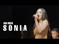Download Lagu SONIA - ANA RISTA - LIVE DEMAK JATENG FT BIN SM PRO AUDIO - SIMPATIK MUSIC