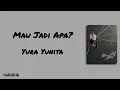 Lagu Mau Jadi Apa? - Yura Yunita | Lirik Lagu 
