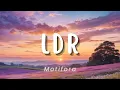 LDR  - Motifora (Lirik)