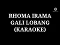 Download Lagu RHOMA IRAMA GALI LOBANG (KARAOKE)
