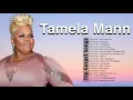 Best Playlist Of Tamela Mann Gospel Songs 2020 - Most Popular Tamela Mann Songs Of All Time Playlist