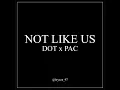 Lagu Kendrick Lamar - Not like us x Hit em up 2pac