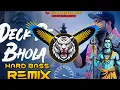 Download Lagu Deck Pe Bhola Dj Hard Bass | Bhole Song High Bass Vibration Mix | Dj Parveen Saini Mahendergarh