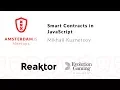 Smart Contracts in JavaScript - Mikhail Kuznetcov