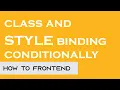 Class and style binding conditionally in Vue JS Vue Binding