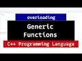 Explicitly Overloading Generic Functions C Tutorial