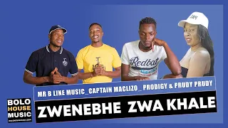 zwenebhe zwa khale mr b line music x captain maclizo x prodigy u0026 prudy original 