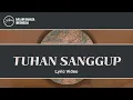 Tuhan Sanggup (God Is Able) - Lyric Video | Hillsong Dalam Bahasa Indonesia