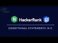 6 Conditional Statements in C HackerRank - C