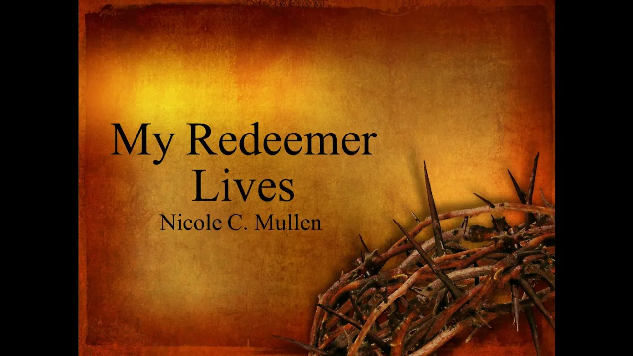 Easter Song - Redeemer with Lyrics