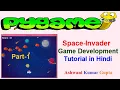 Space Invader Game Development Tutorial in Python using Pygame Library Part-1