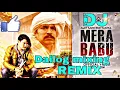 Download Lagu Mera BaBu DJ REMIX AMIT SAINi ROHTAKIYA Bajrang Siwan DJ remix Mohit DJ