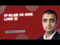 Python Single Line if-else Ternary Operator Explained in 5 Minute
