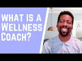 What is a Wellness Coach