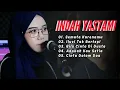Download Lagu INDAH YASTAMI FULL ALBUM | ILUSI TAK BERTEPI - SEMATA KARENAMU