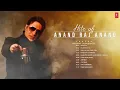 Hits Of Anand Raj Anand (Audio) Jukebox | Maahi Ve | Dil De Diya Hai | Anand Raj Anand Hit Songs