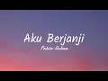 Lagu Fabio Asher - Aku Berjanji (Lyric)