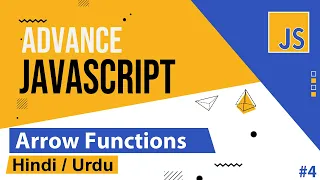 Advance JavaScript - Arrow Functions Tutorial in Hindi Urdu